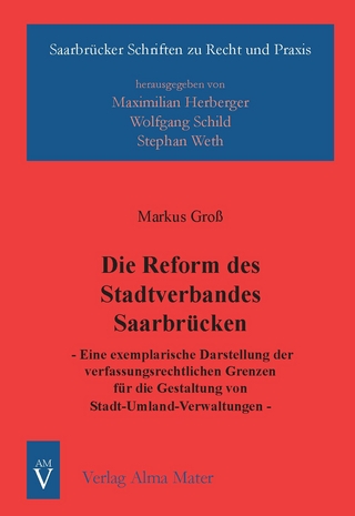 Die Reform des Stadtverbandes Saarbrücken - Markus Gross