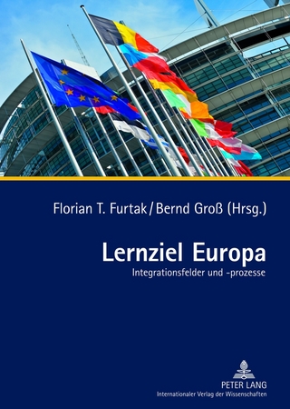 Lernziel Europa - Florian T. Furtak; Bernd Groß