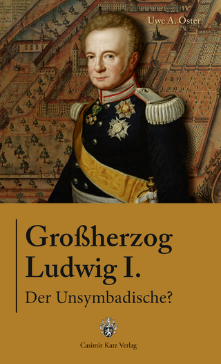 Ludwig I. Großherzog von Baden - Uwe A. Oster