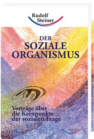 Der soziale Organismus - Rudolf Steiner