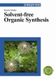 Solvent-free Organic Synthesis - Koichi Tanaka