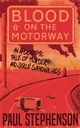 Blood on the Motorway - Paul Stephenson