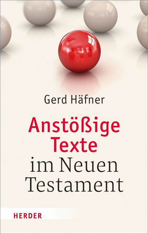 Anstößige Texte im Neuen Testament - Gerd Häfner