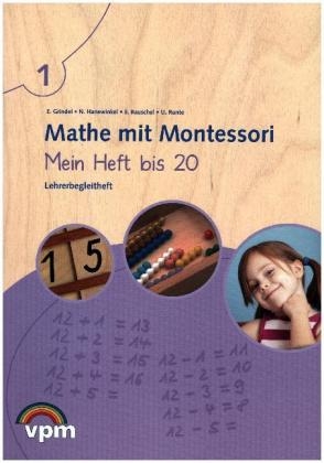 Mathe mit Montessori. Mein Heft bis 20