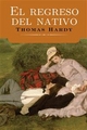 El regreso del nativo - Thomas Hardy