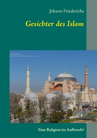 Gesichter des Islam - Johann Friederichs