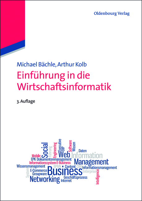 Einführung in die Wirtschaftsinformatik - Michael Bächle, Arthur Kolb
