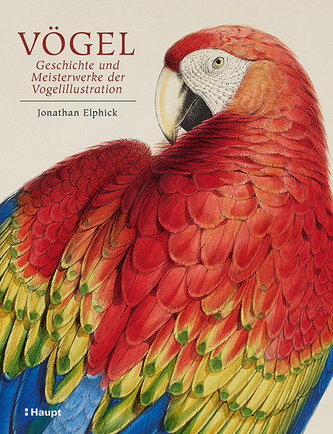 Vögel - Geschichte und Meisterwerke der Vogelillustration - Jonathan Elphick