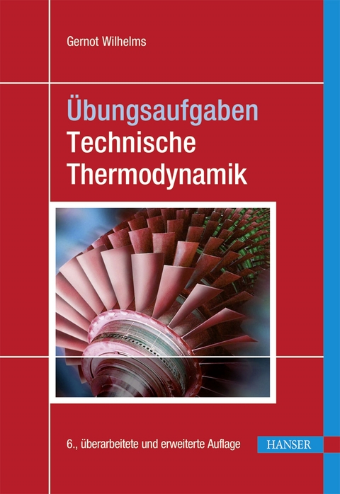 Übungsaufgaben Technische Thermodynamik - Gernot Wilhelms