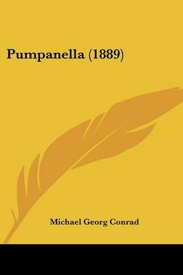 Pumpanella (1889) - Michael Georg Conrad