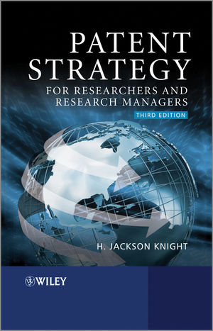 Patent Strategy for Researchers and Research Managers 3e - HJ Knight
