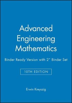 Advanced Engineering Mathematics, 10e Binder Ready Version with 2" Binder Set - Erwin Kreyszig