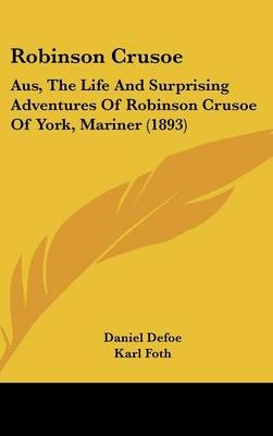 Robinson Crusoe - Daniel Defoe; Karl Foth