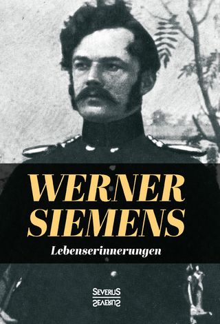 Lebenserinnerungen - Werner von Siemens