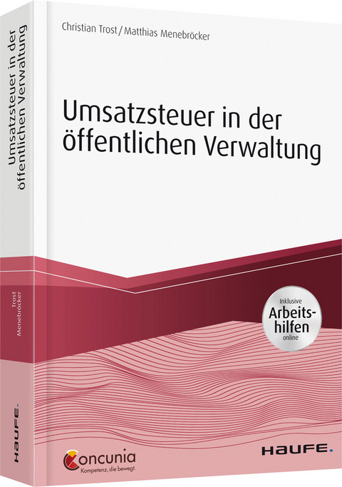 Umsatzsteuer in der öffentlichen Verwaltung - Christian Trost, Matthias Menebröcker