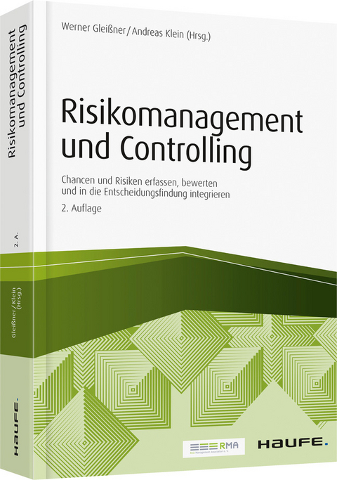 Risikomanagement und Controlling - Werner Gleißner, Andreas Klein