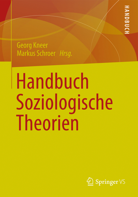 Handbuch Soziologische Theorien - 
