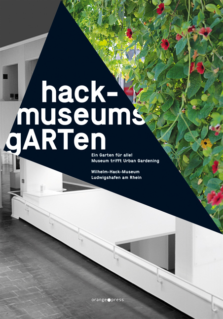 hack-museumsgARTen – ein Garten für alle! - 