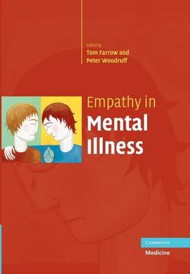 Empathy in Mental Illness - Tom F. D. Farrow; Peter W. R. Woodruff