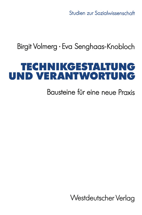 Technikgestaltung und Verantwortung - Eva Senghaas-Knobloch