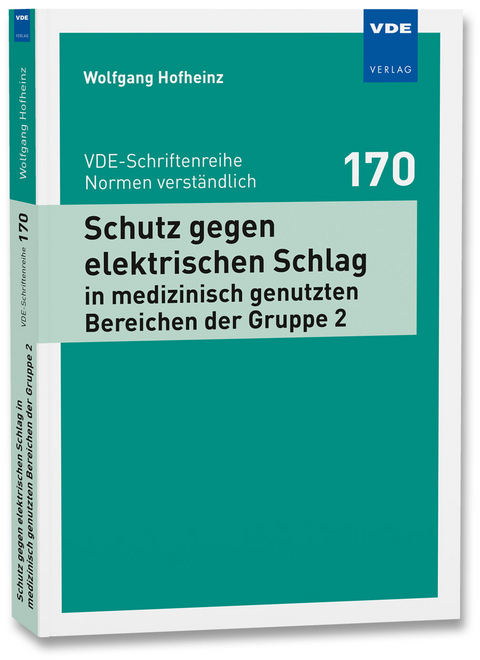 Schutz gegen elektrischen Schlag in medizinisch genutzten Bereichen der Gruppe 2 - Wolfgang Hofheinz