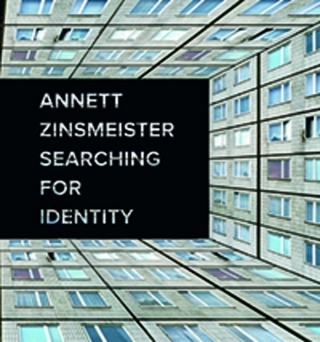 Annett Zinsmeister ? Searching for Identity - Kai-Uwe Hemken; Claus Pias; Simone Schimpf