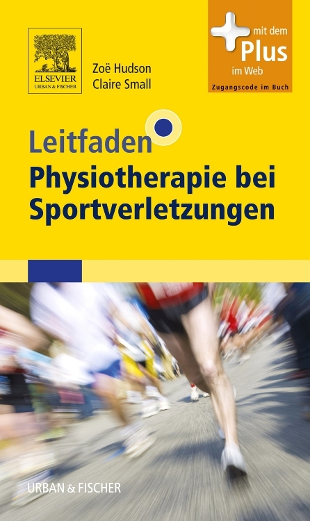 Leitfaden Physiotherapie bei Sportverletzungen - Zoë Hudson, Claire Small