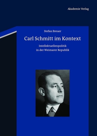 Carl Schmitt im Kontext - Stefan Breuer