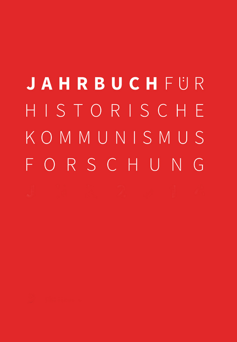 Jahrbuch für Historische Kommunismusforschung 2006 - 