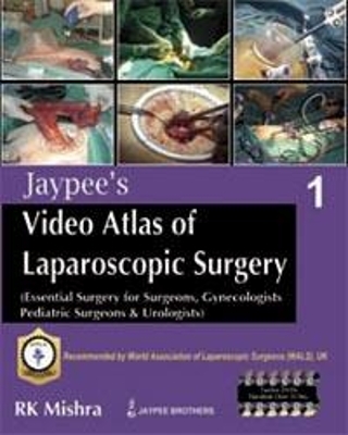 Jaypee' Video Atlas of Laparoscopic Surgery, Volume 1 - RK Mishra