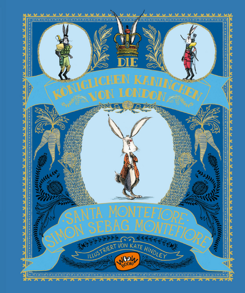 Die königlichen Kaninchen von London (Bd. 1) - Simon Sebag Montefiore, Santa Montefiore