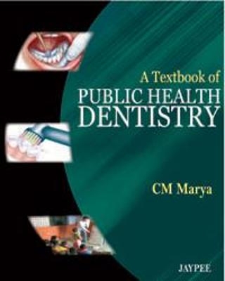 A Textbook of Public Health Dentistry - CM Marya
