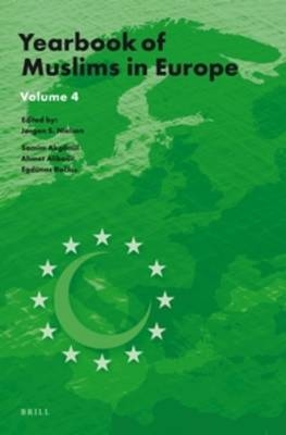 Yearbook of Muslims in Europe, Volume 4 - Jorgen Nielsen; Samim Akgoenul; Ahmet Alibasic; Egdunas Racius