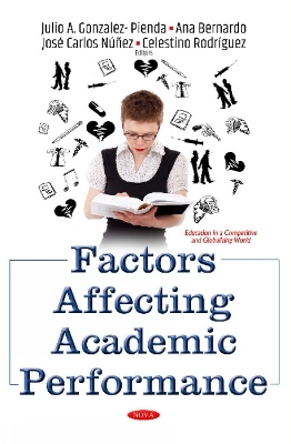 Factors Affecting Academic Performance - Julio Antonio Gonzalez-García; Ana Bernardo; José Carlos Núñez; Celestino Rodríguez