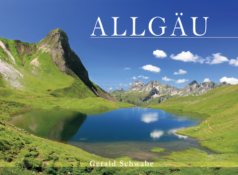 Allgäu - Gerald Schwabe