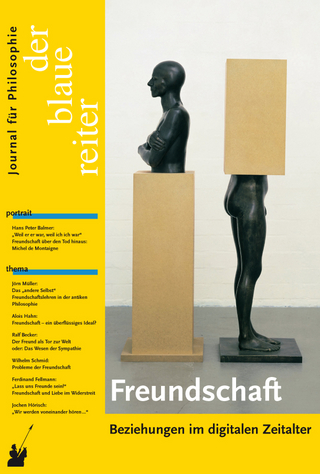 Der Blaue Reiter. Journal für Philosophie / Freundschaft - Siegfried Reusch; Otto P Obermeier; Klaus Giel; Wilhelm Schmid; Jochen Hörisch; Friedrich Dieckmann