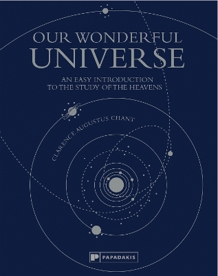 Our Wonderful Universe - Clarence Augustus Chant