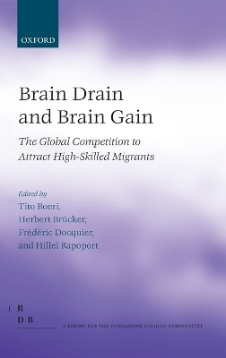 Brain Drain and Brain Gain - Tito Boeri; Herbert Brücker; Frédéric Docquier; Hillel Rapoport