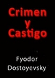 Crimen y castigo - Fyodor Dostoyevsky