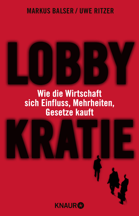 Lobbykratie - Uwe Ritzer, Markus Balser