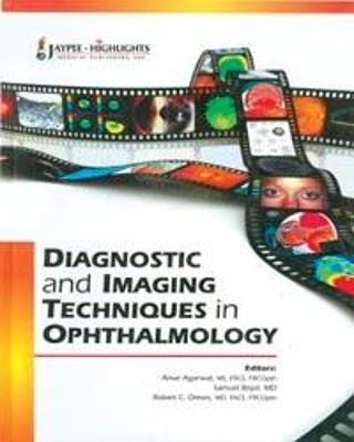 Diagnostic and Imaging Techniques in Ophthalmology - Amar Agarwal; Samuel Boyd; Robert C Drews