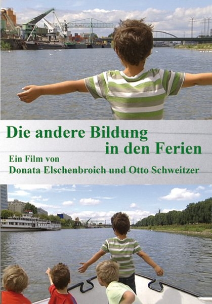 Die andere Bildung in den Ferien - Donata Elschenbroich, Otto Schweitzer