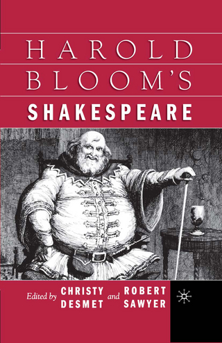 Harold Bloom's Shakespeare - C. Desmet; Robert Sawyer