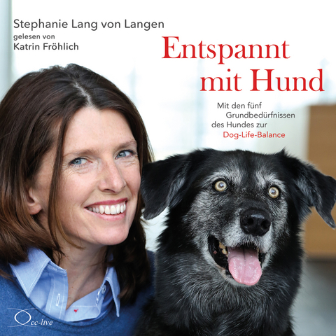 Entspannt mit Hund - Stephanie Lang von Langen
