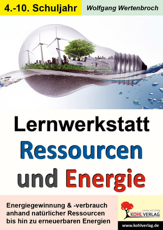 Lernwerkstatt Ressourcen & Energie - Wolfgang Wertenbroch