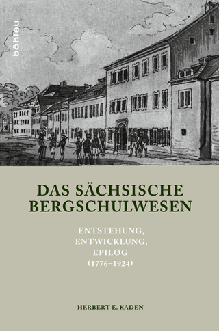 Das sächsische Bergschulwesen - Herbert E. Kaden