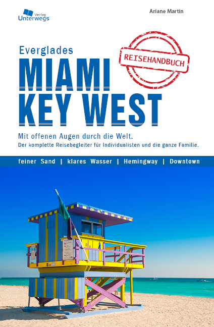 Miami & Key West & Everglades - Manfred Klemann, Silke Mäder