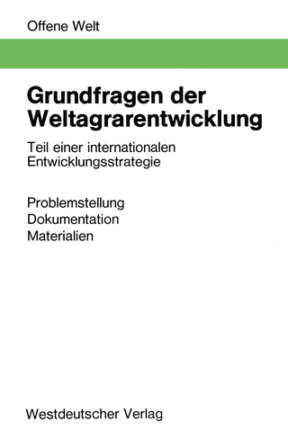 Grundfragen der Weltagrarentwicklung - Gernot Gather; Ulrich von Pufendorf