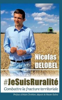 #jesuisruralité - Nicolas Delobel