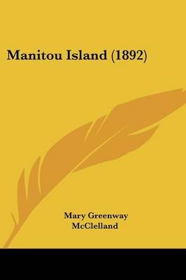 Manitou Island (1892) - Mary Greenway McClelland